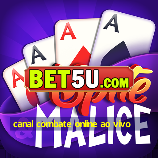 canal combate online ao vivo